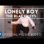 The Black Keys – Lonely Boy [Official Music Video]