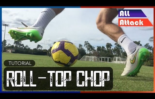 Roll-Top Chop | Tutorial