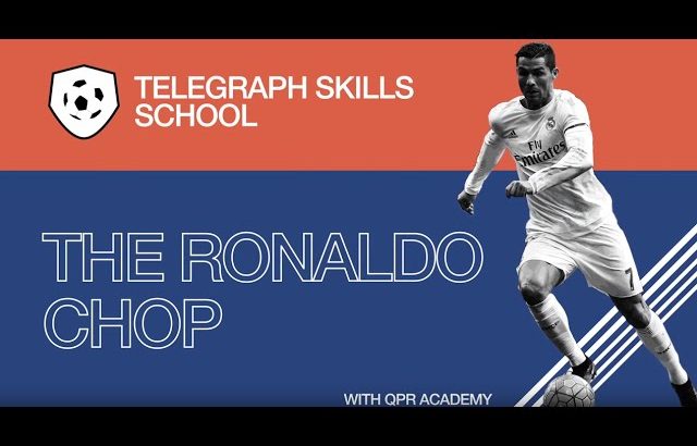 The Ronaldo chop | Telegraph Football Skills School