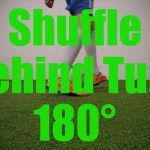 Shuffle Behind Turn 180° – Fast Footwork Drills – Soccer (Football) First Touch Training for U8-U9