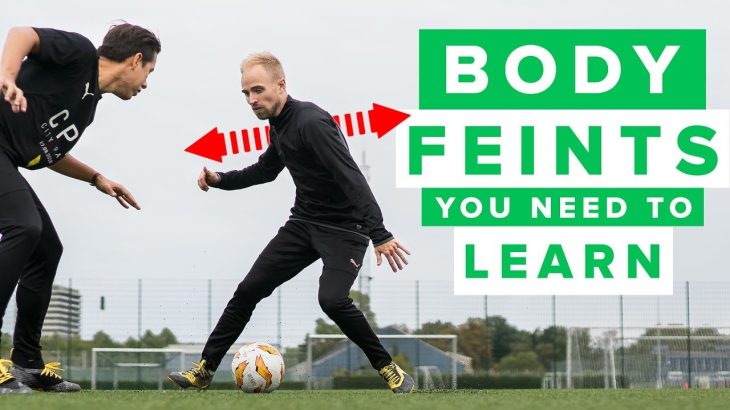 5 BODY FEINTS YOU NEED TO LEARN – how to do these football skills