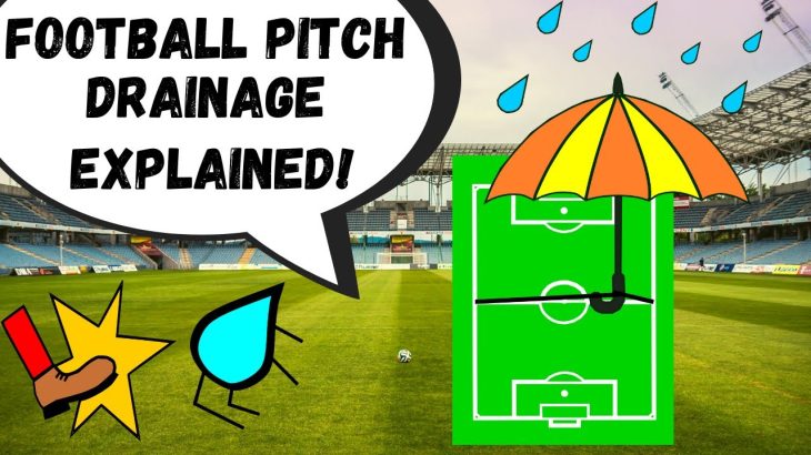 Football Pitch Drainage (and the Engineering Behind it!)