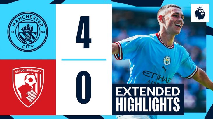EXTENDED HIGHLIGHTS | Man City 4-0 Bournemouth | Premier League