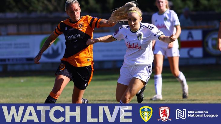 LIVE FOOTBALL: Leeds United Women v Middlesbrough Women | FA Women’s National League