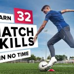 Learn 32 match skills in 32 minutes!