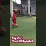 Step Over the Classic Skills football