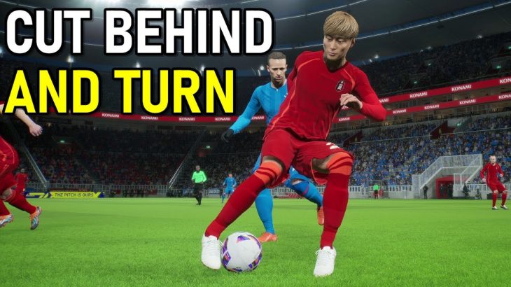 Cut Behind & Turn aka Cruyff Turn – eFootball 2023