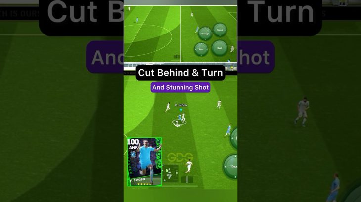 How skill : Cut Behind & Turn and Stunning Shot ⚽️❤️‍🩹 By P. Foden #efootball #efootball2024