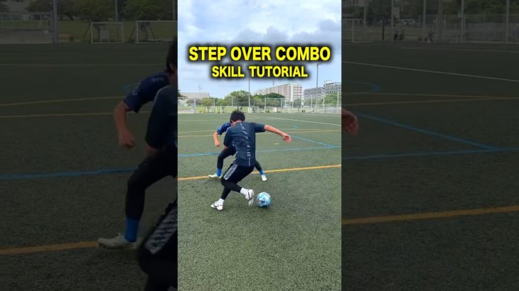 【STEP OVER COMBO】This skill should be learned! 😎👍 #shorts #football