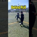 〜Behind Roll〜Try it out in a match⚽️試合で試してみよう⭐️ #football#soccer#footballskills#soccerskills