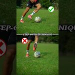 STEP OVER TECHNIQUE ⚽️.#football #footballskills #soccer #stepover #shorts
