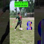 STEP OVER  Football Skill tutorial 🔥⚽️ #messiskills  #footballskills #soccer  #1v1  #shorts